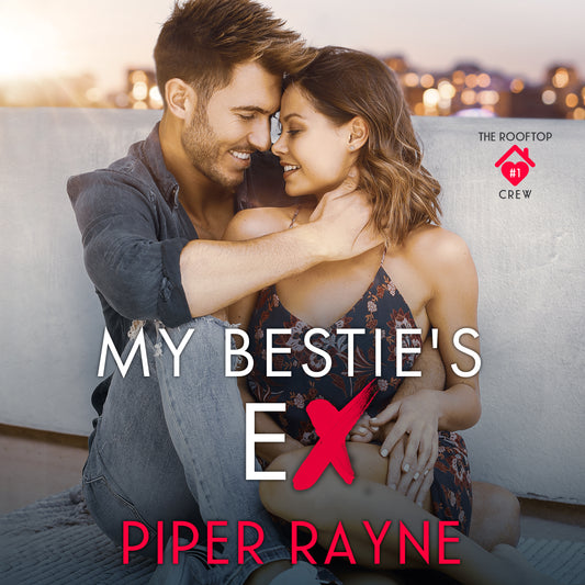 My Bestie's Ex (The Rooftop Crew #1) Audiobook