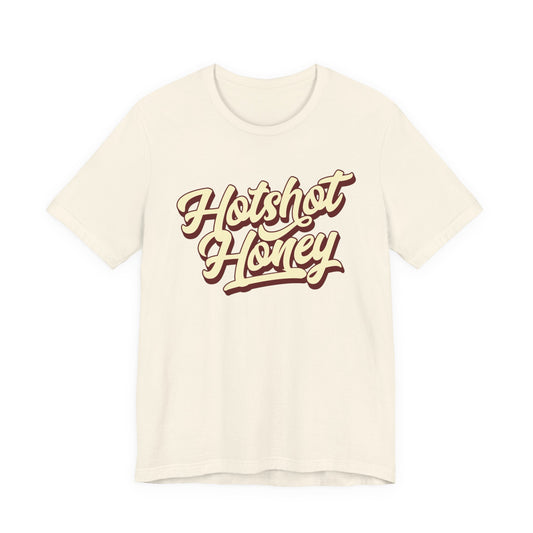 Hotshot Honey T-shirt