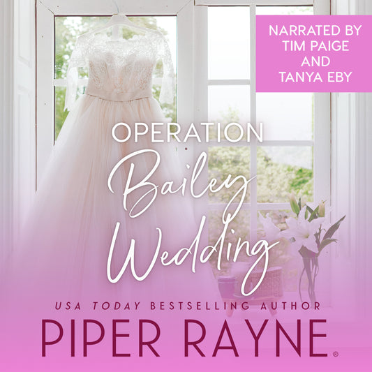 Operation Bailey Wedding (The Baileys #3.5) Novella Audiobook