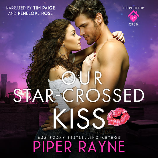 Our Star-Crossed Kiss (The Rooftop Crew #4) Audiobook