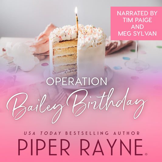 Operation Bailey Birthday (The Baileys #9.5) Novella Audiobook