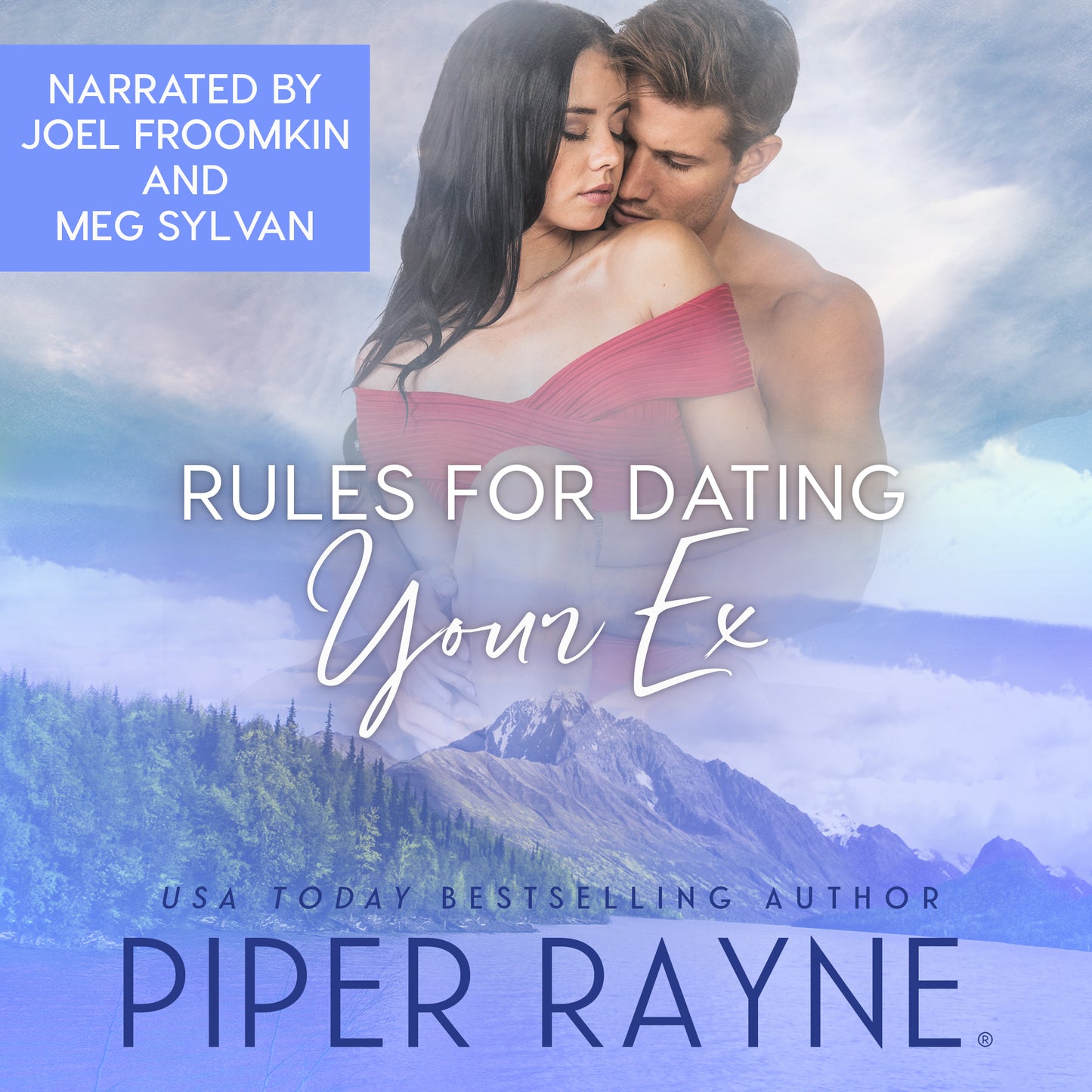 Rules for Dating Your Ex (The Baileys #9) Audiobook