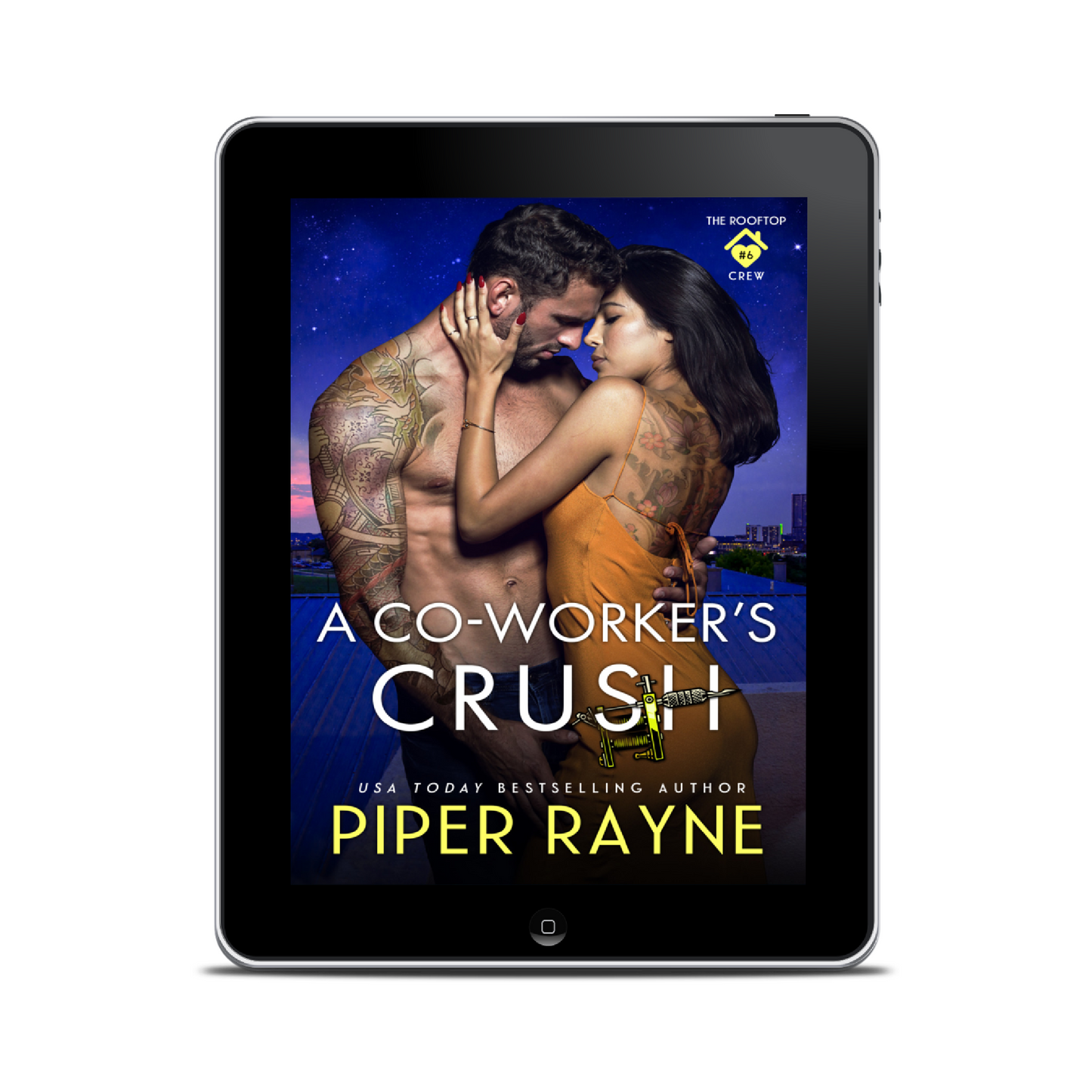 A Co-Worker's Crush (The Rooftop Crew #6) Ebook