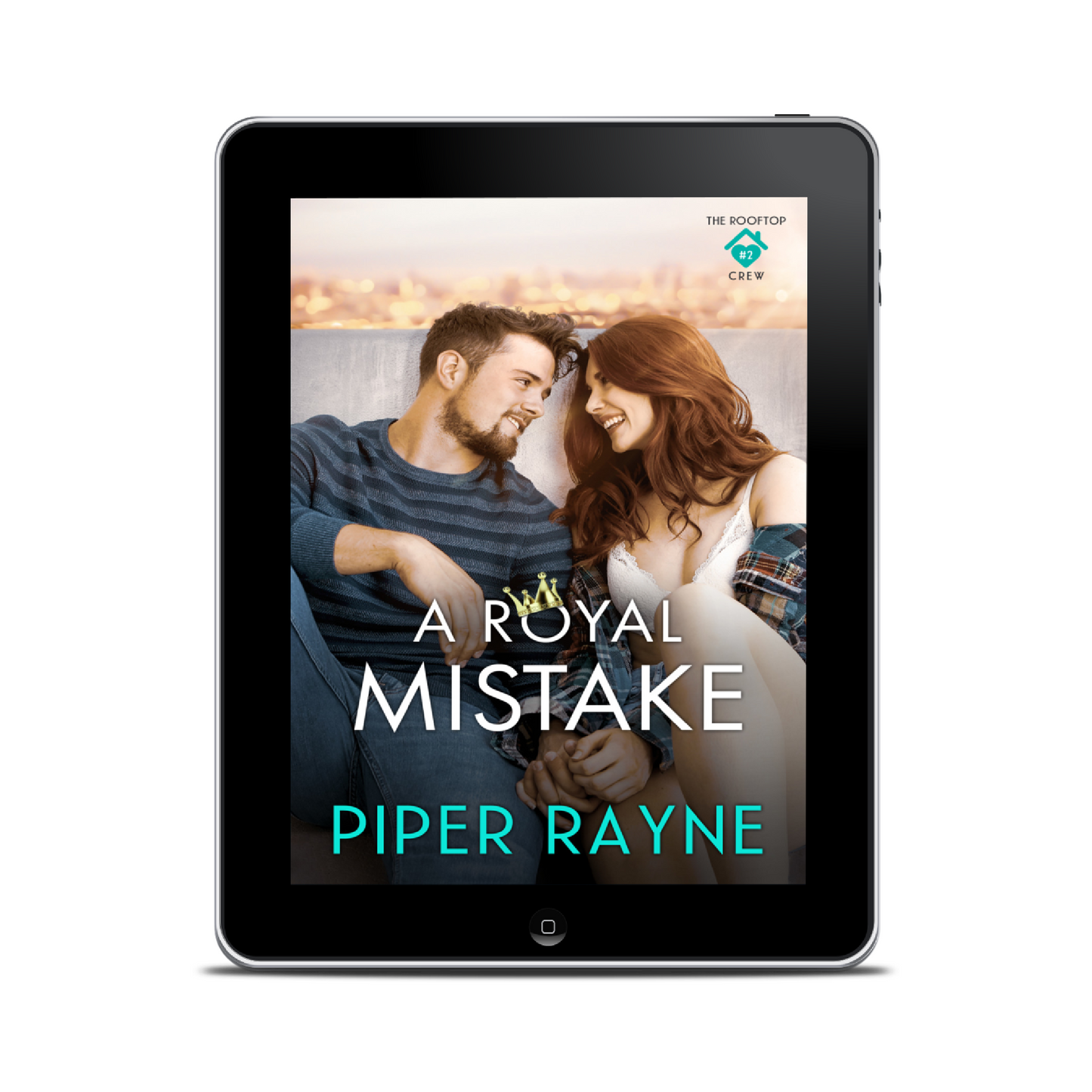 A Royal Mistake (The Rooftop Crew #2) Ebook