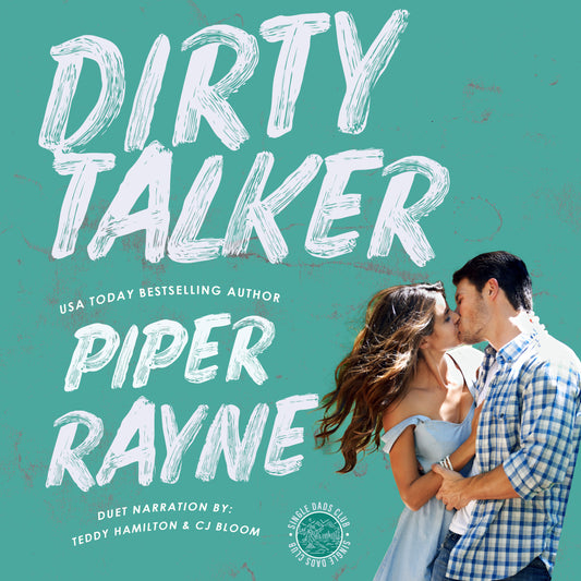 Dirty Talker (Single Dads Club #2) Audiobook