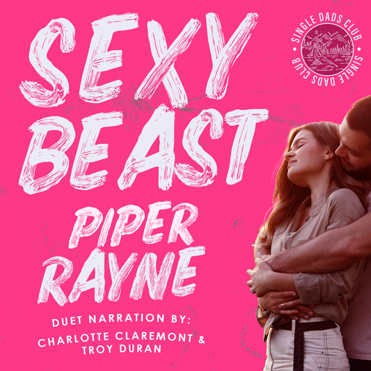 Sexy Beast (Single Dads Club #3) Audiobook