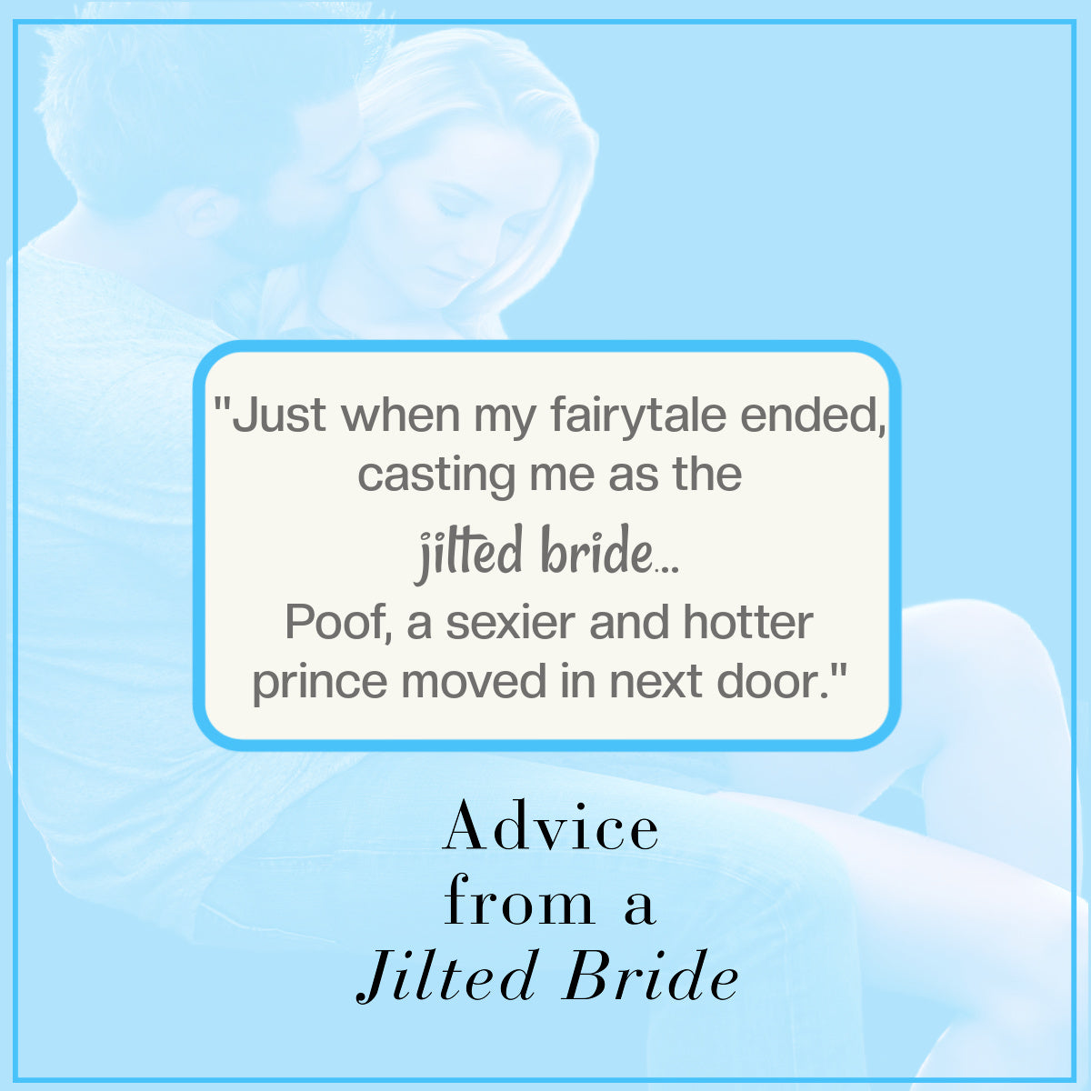 Advice from a Jilted Bride (The Baileys #2) Ebook