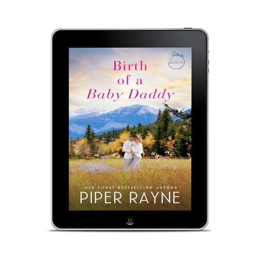 Birth of a Baby Daddy (The Baileys #3) Ebook