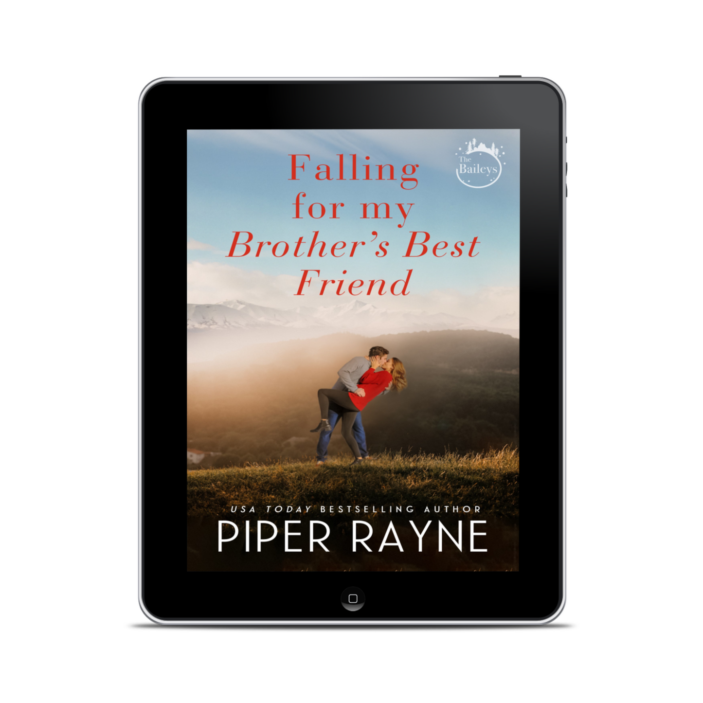 Falling for My Brother's Best Friend (The Baileys #4) Ebook