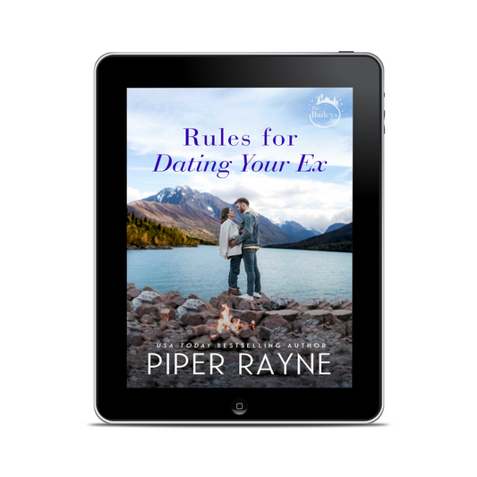 Rules for Dating Your Ex (The Baileys #9) Ebook