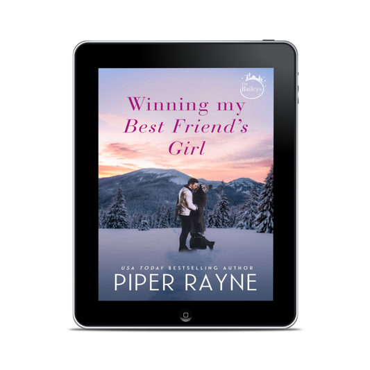 Winning My Best Friend's Girl (The Baileys #8) Ebook