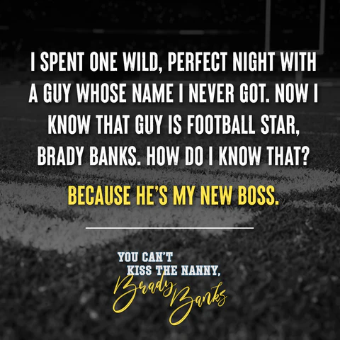You Can't Kiss the Nanny, Brady Banks (Kingsmen Football Stars #2) Ebook