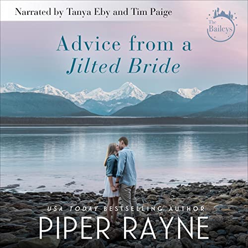 Advice from a Jilted Bride (The Baileys #2) Audiobook